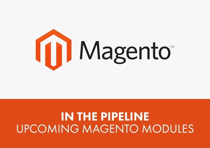 magento in the pipeline