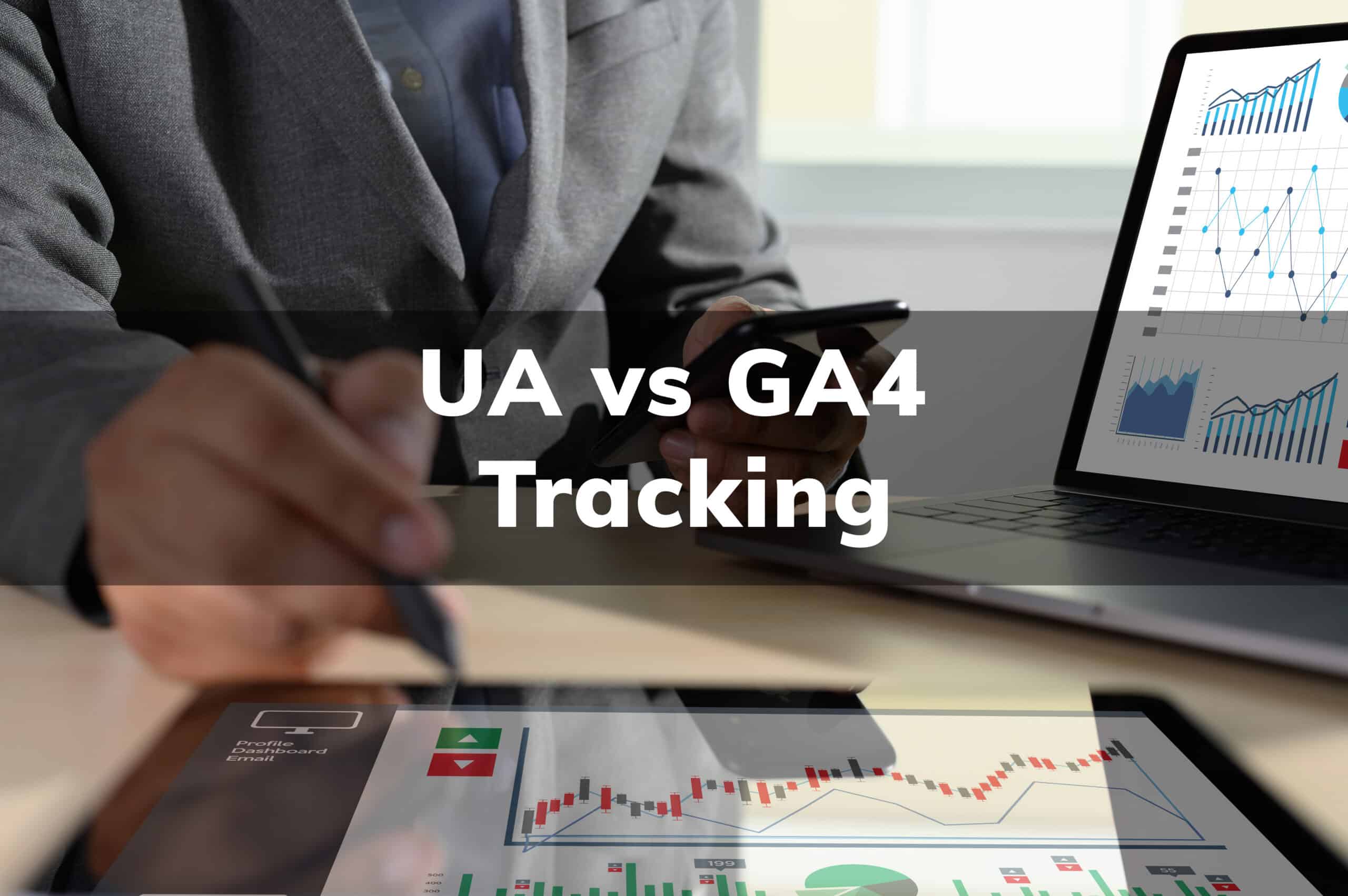 UA4 vs GA4 Tracking